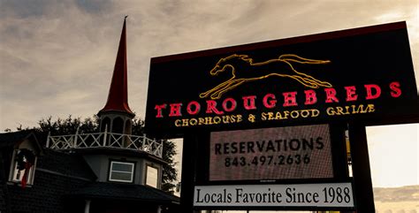 Thoroughbreds restaurant - Seafood and steaks are the specialty at this must-visit restaurant in South Carolina. Millpond Steakhouse: 84 State Rd S-28-2, Rembert, SC 29128. (803) 425-8825. 9. Thoroughbred's Chophouse & Seafood Grille – Myrtle Beach. Facebook/Thoroughbred's Chophouse & Seafood Grille. 